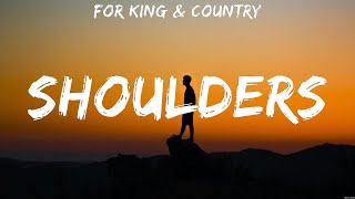 Shoulders - for KING &amp; COUNTRY (Lyrics) | WORSHIP MUSIC