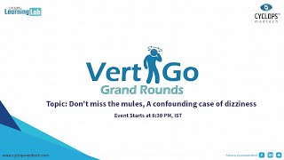 Vertigo Grand Rounds - Session 20