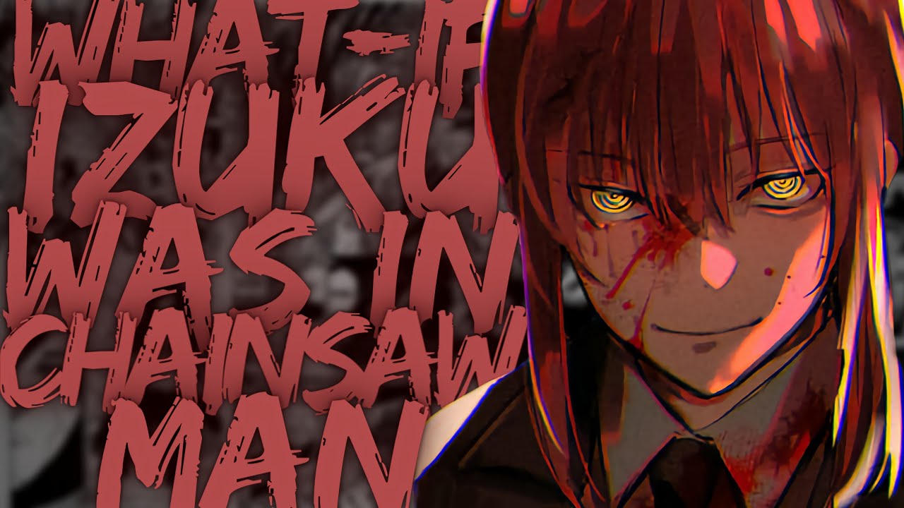 What If Deku Was In Chainsaw Man [Part 1]