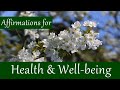 Affirmations for health healing and wellbeing physical health affirmations full body healing