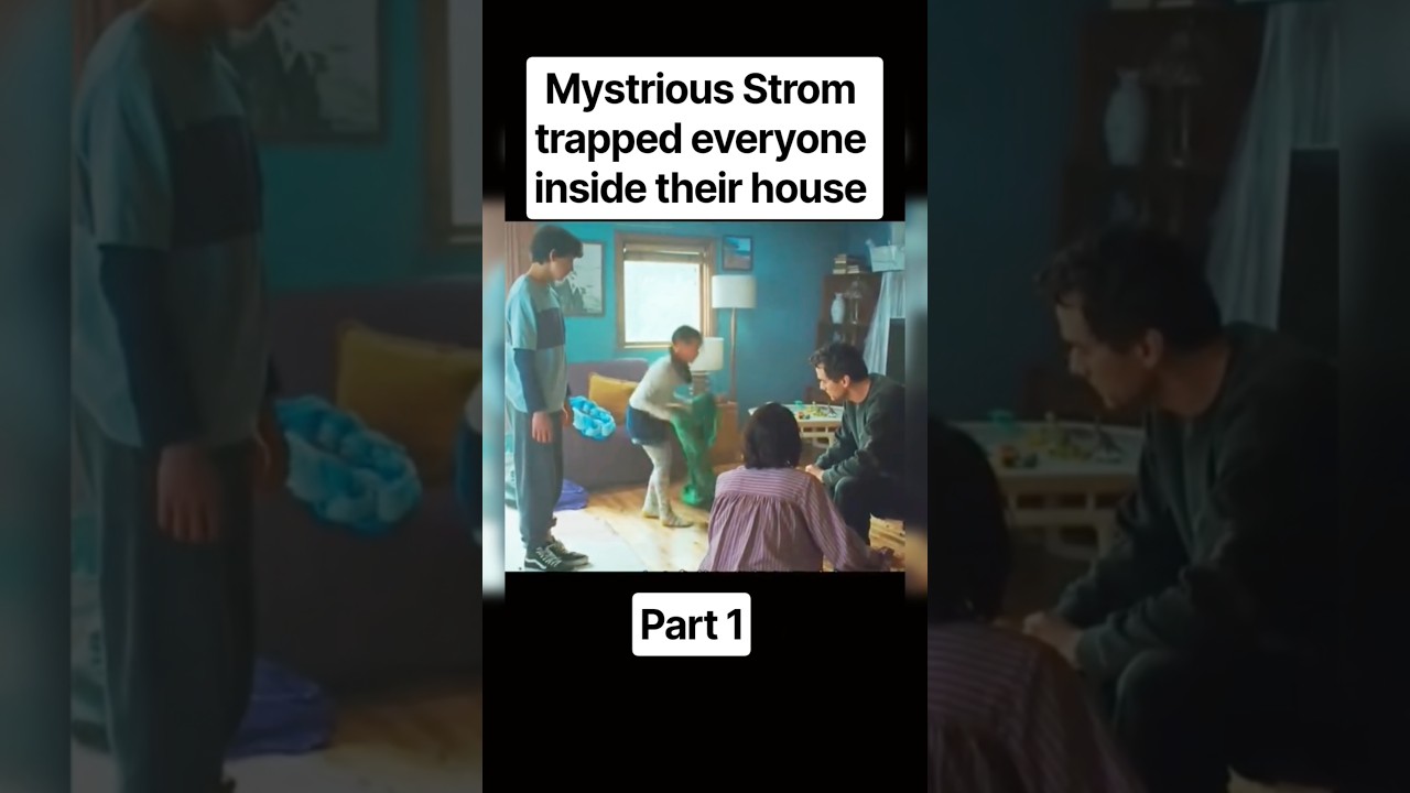 mystrious Strom trapped everyone inside their house #film #movie #shortsfeed