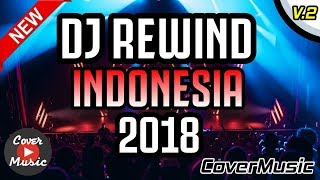DJ REWIND INDONESIA 2018