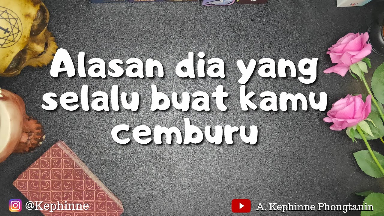 🎃 Inilah alasan dia yang selalu buat kamu cemburu