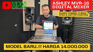 Baru..!! DIGITAL MIXER ASHLEY MVR-16 FULL MOTORIZE FADER // AYO CHEK SOUND YUK // 2023