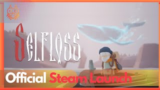 Selfloss  | Official Steam Launch Trailer |