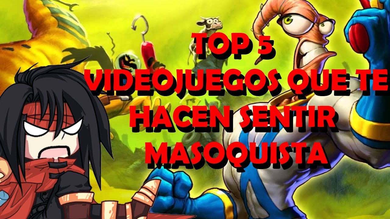Top 5 Videojuegos que te hacen Sentir Masoquista by Darkbionix
