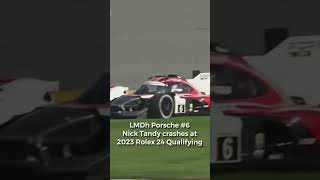 LMDh Porsche #6 - Nick Tandy crash at 2023 Rolex 24 Qualifying