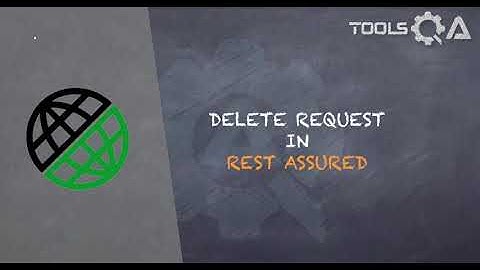 REST Assured Tutorial #20 - Delete Request in Rest Assured