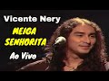 VICENTE NERY   MEIGA SENHORITA