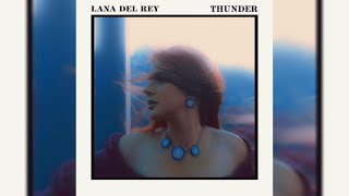 Thunder (Demo) - Lana Del Rey