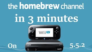 How To Get Homebrew On WII-U 5.5.2 In 3 Minutes!