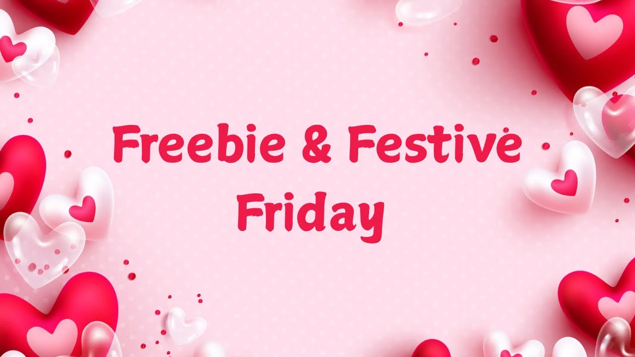 Freebie & Festive Friday || Birthday Box || Happy Mail || Freebies || Tiny Savings