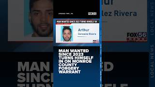 Man wanted since 2023 turns himself in on Monroe County forgery warrant
