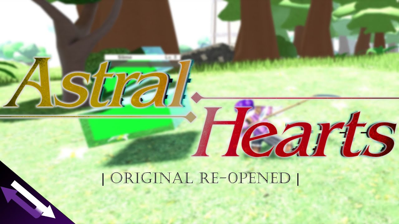 ASTRAL HEARTS ORIGINAL HAS BEEN RE OPENED Roblox YouTube 