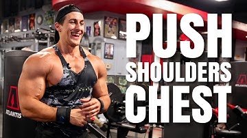 Chest & Shoulder Push Workout - Full Breakdown + Tips