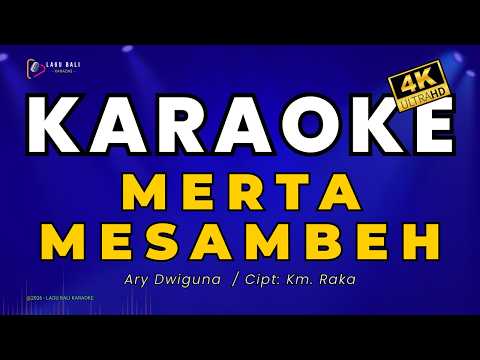Merta Mesambeh - Ary Dwiguna | Lagu Bali Karaoke — Lagu Bali Karaoke
