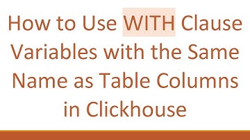How to Use WITH Clause Variables with the Same Name as Table Columns in Clickhouse