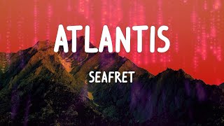 Seafret - Atlantis (Letras)