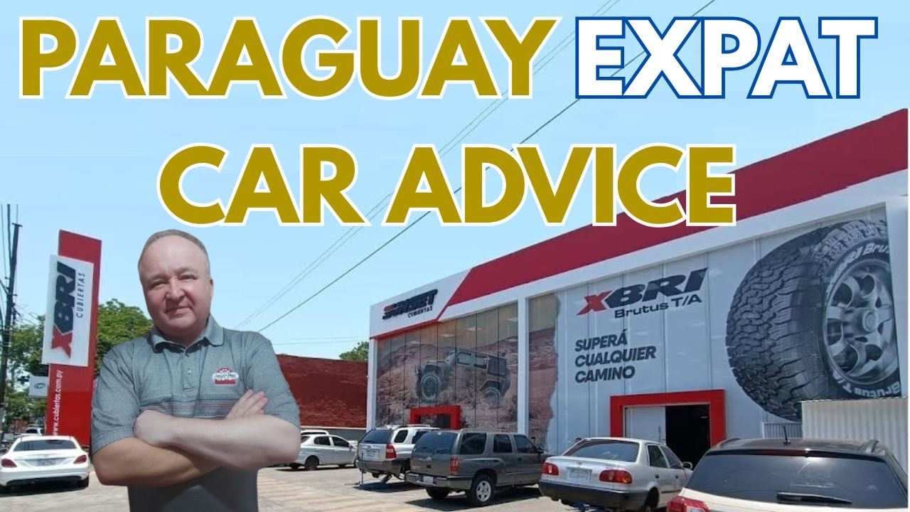 5 Tips for Buying and Driving a vehicle in Paraguay. (Expat Advice)