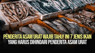 Penderita Asam Urat Wajib Tahu! Ini 7 Jenis Ikan Yang Harus Dihindari Penderita Asam Urat.