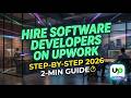 Hire Software Developers on Upwork Step by Step 2026 2 Min