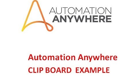 AUTOMATION ANYWHERE 10.5 CLIP BOARD
