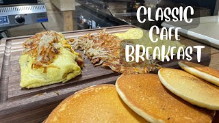 HASHBROWNS, PANCAKES AND OMELETTS ON THE BLACKSTONE GRIDDLE ] A TRUE CLASSIC CAFE BREAKFAST