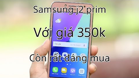 Điện thoại galaxy j2 giá bao nhiêu