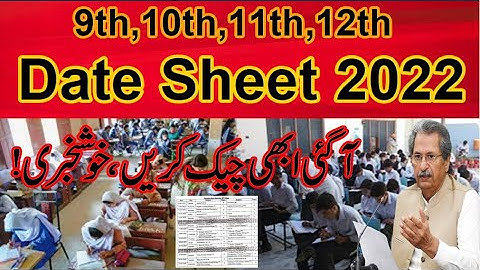 Date sheet 2022 10th Class , Date Sheet 2022 9th class , exams 2022 Date sheet 11th or 12th class