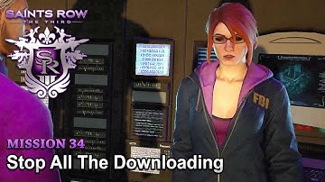 Saints Row 3 - Mission 34 - Stop All The Downloading (No Commentary)