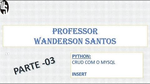 #03 - PYTHON | Banco de dados MySQL-CRUD: Inserir no BD