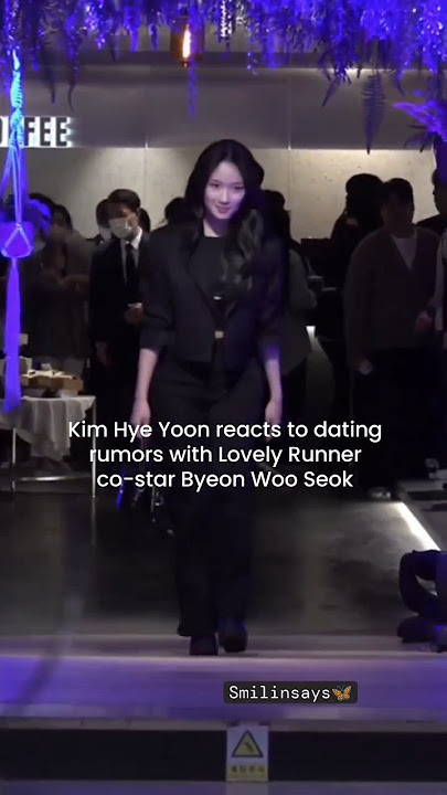 #KimHyeYoon reacts to dating rumors with #LovelyRunner co-star #ByeonWooSeok #kdrama #smilinsays 🦋