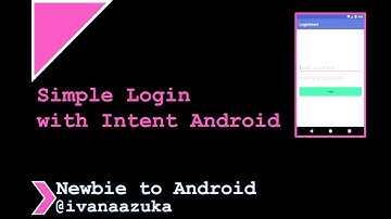 Simple Login With Intent Android - #1 [Demo]
