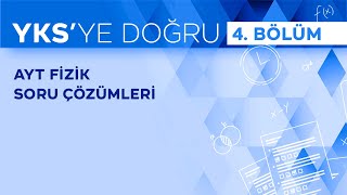 Yksye Doğru Trt Eba 2023 Ayt Fizik Soru Çözümleri Bölüm - 4