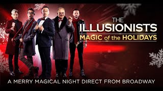 The Illusionists: Magic Of The Holidays - Coming To Mayo Performing Arts Center (Morristown, NJ)
