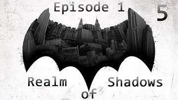 Batman - A Telltale Series (Crowd Play Enabled) - Episode 1 (Realm of Shadows) - Part 5 - Ending