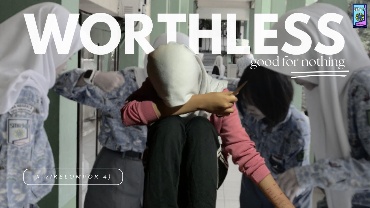 WORTHLESS | Film Pendek Profil Pelajar Pancasila | SMAN 9 Semarang