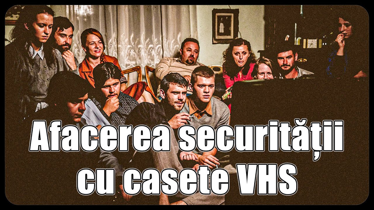 Afacerea Securității cu casete VHS