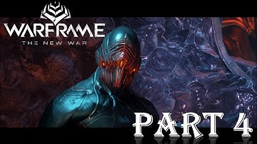 Warframe - New War Gameplay Walkthrough Part 4