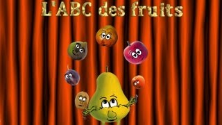 L'ABC des fruits - Apprendre l'alphabet - Learn french - Chanson pour enfants