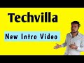 Techvilla new intro shorts