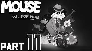 MOUSE: P.I. For Hire - Part 11 (White Lies And Dark Secrets)