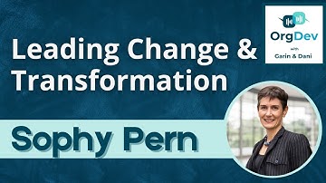 Leading Transformation and Change | Sophy Pern Ammalo | Orgdev Podcast #83
