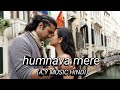Humnava Mere Song A Y MUSIC HINDI Trending Song Bolleywoodsong Hindisong Hindisong 
