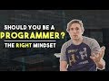 Is Programming Right For You? The mindset you NEED