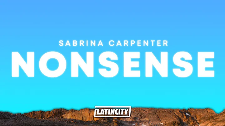 Sabrina Carpenter – Nonsense (Lyrics)