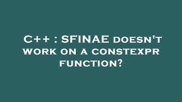C++ : SFINAE doesn