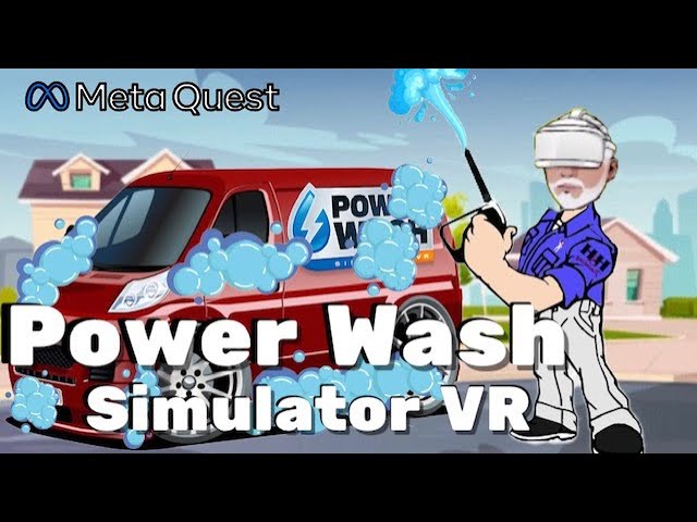 PowerWash Simulator VR preview: immersive cleanliness