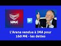 Larena vendue  jma pour 160 m  les dettes 