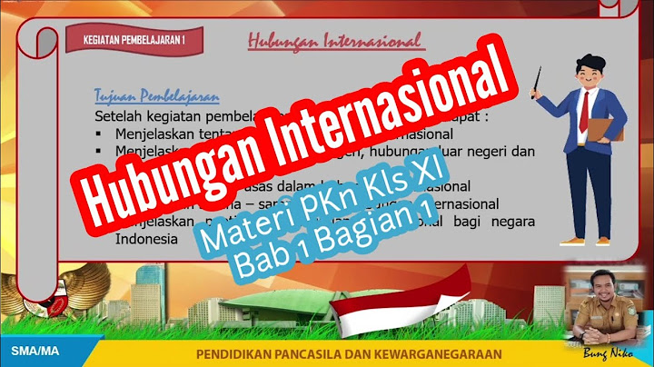 Identifikasilah manfaat yang diperoleh bangsa Indonesia dengan menjalin hubungan internasional